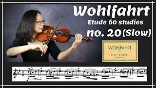 [Wohlfahrt 60 studies for violin] no. 20 (slow)