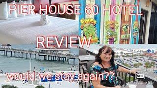 PIER HOUSE 60 MARINA HOTEL / CLEARWATER / REVIEW