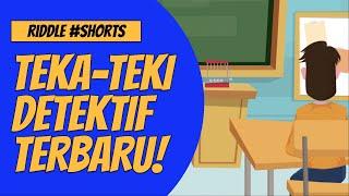 TEKA-TEKI DETEKTIF TERBARU!! - RIDDLE INDONESIA #shorts