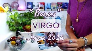 VIRGO "BONUS" June 2024: Becoming The Best Version Of YOU ~ The Breakthrough & Moment Of TRUTH!