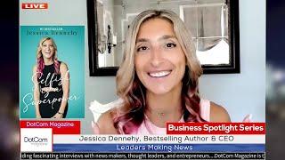 Jessica Dennehy, Bestselling Author & CEO, Pivot & Slay, A DotCom Magazine Interview