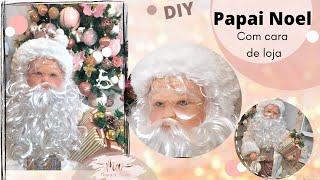 Papai Noel de luxo | DIY Santa Claus | Como fazer um Papai Noel de loja | decoração de natal chique