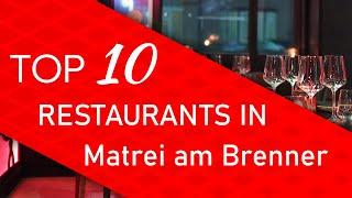 Top 10 best Restaurants in Matrei am Brenner, Austria