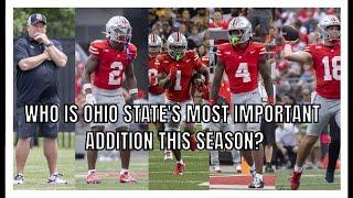 Who Is The Most Important Addition Of The Offseason For The Buckeyes?