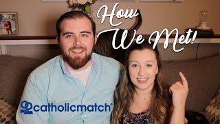 HOW WE MET! (featuring CatholicMatch.com) | Matt and Mary Kate