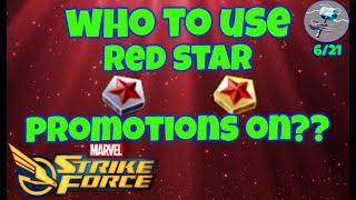 Who to use Red star Promos on and how high to take them - Marvel Strike Force