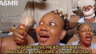 ASMR FAST & AGGRESSIVE HEAD SCRATCH MASSAGE USING FIRE & OTHER TOOLS