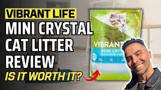 Vibrant Life Mini Crystal Cat Litter Review: Fresh & Unscented!