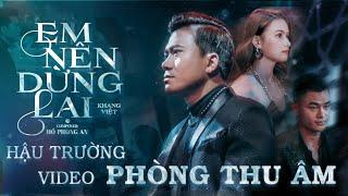 Em nên dừng lại - Khang Việt - Hậu trường tại phòng thu âm  (một sản phẩm từ micro N87c)