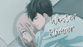 Ojou to Banken-kun  [AMV] - Winter Flower