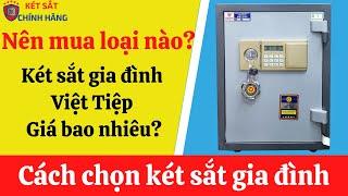 #1 Két sắt Việt Tiệp Giá bao nhiêu? Nên mua loại nào? Cách chọn két sắt gia đình