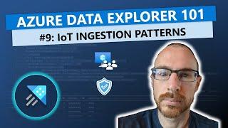 IoT Ingestion Patterns