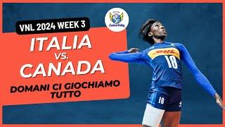 VNL 2024 | Italia - Canada ci giochiamo TUTTO! | Nazionale Italiana Pallavolo Femminile Olimpiadi