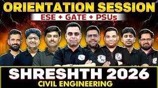 Orientation Session : Shreshth 2026 | ESE + GATE + PSUs | Civil Engineering