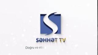 SƏHHƏT TV TƏQDİM EDİR