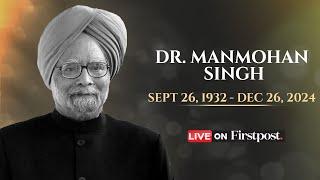 LIVE: Dr Manmohan Singh Passes Away; PM Modi Pays Tribute to Former Indian Prime Minister