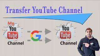 How to Transfer YouTube Channel to Another Google Account