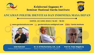 KOSAN #7: Ancaman Politik Identitas dan Indonesia Masa Depan | Garda Institute