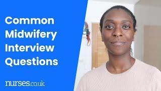 Common Midwifery Interview Questions And How To Answer Them