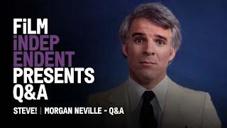 Morgan Neville on Steve Martin | STEVE! - Q&A | Film Independent Presents