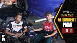 ALIGNMENT Pakai Tali je | Beza alignmant di drag and track | Podcast 01