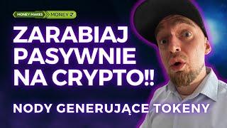 JAK Zarobić PASYWNIE na CRYPTO NODy które posiadam! GENERUJ Tokeny KAŻDEGO Dnia!