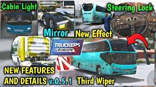 Attention to New Features & Details! Excited Big Update 0.5.1 in Truckers of Europe 3 DHh by Wanda