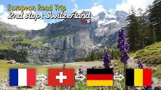 3. Switzerland. Pt2 - European Road Trip 2018