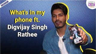 What's in my phone ft. Digvijay Singh Rathee