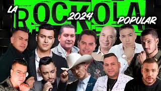 Mix música popular 2024 - Lo más Nuevo y pegado - La Rockola Popular 2024