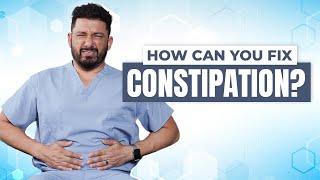 How can you fix constipation?| Dr.Shriram Nene