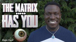 10 Signs The Matrix Has You (WARNING - this video will change your life) | Ralph Smart