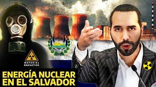 NAYIB BUKELE y su nuevo proyecto de ENERGIA NUCLEAR en El Salvador ¿SERÁ 100% SEGURO?