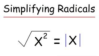 Simplifying Radicals Using the Absolute Value Symbol