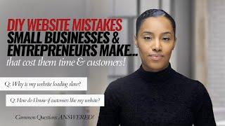 DIY Website Mistakes Small Businesses Make - LOSING Time & Money