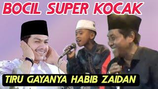 KETIKA BOCIL SUPER GAYA ALA HABIB ZAIDAN BIKIN NGAKAK KYAI ANWAR ZAHID