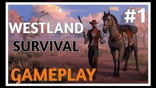 New Survival Game: Westland Survival Gameplay Part 1 || CowBoy Game  #westlandsurvival