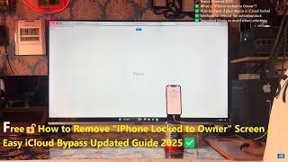 FreeHow to Remove "iPhone Locked to Owner" Screen | Easy iCloud Bypass Updated Guide 2025