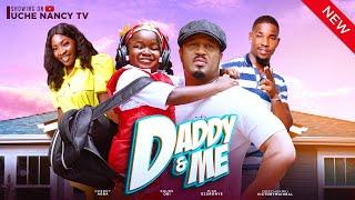 DADDY & ME (New Movie) Mike Ezuruonye, Ebube Obi, Victory Michael 2024 Nollywood Movie