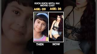 Kuch Kuch Hota Hai Movie Cast Now And Then #bollywood #movie