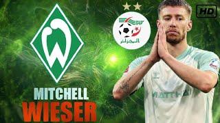 مهارات ميتشل فايزر اللاعب الجزائري الجديد | Mitchell Weiser skills - FHD ● 2024