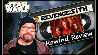 Star Wars: Revenge of the Sith (2005) - Rewind Review | SPOILERS