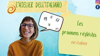 Grammaire ~ les pronoms réfléchis en italien