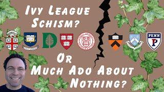 Ivy League Schism? Or Much Ado About Nothing?