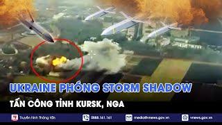 Ukraine phóng mũi dao Storm Shadow vào Kursk, Bộ trưởng Quốc phòng Anh từ chối giải thích