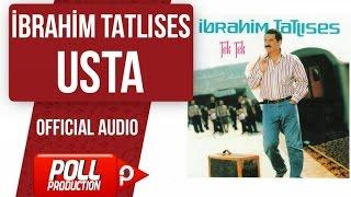 İbrahim Tatlıses - Usta - ( Official Audio )