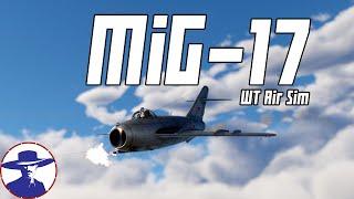 MiG-17 Domination in Enduring Confrontation / War Thunder Air Sim