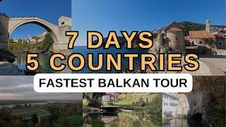  The Ultimate Balkan Travel Route | 7 Days, 5 Countries!