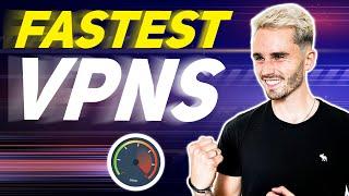 Best VPNs for Speed: Our 2024 VPN Speed Test Winners