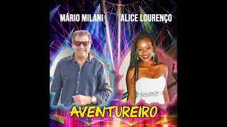 Mario Milani e Alice Lourenço Aventureiro